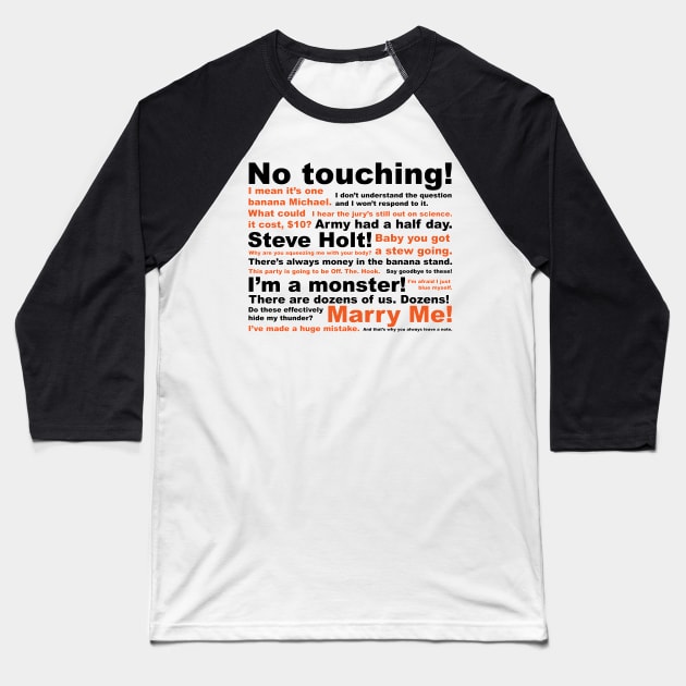 Arrested Quotes Baseball T-Shirt by nickbeta